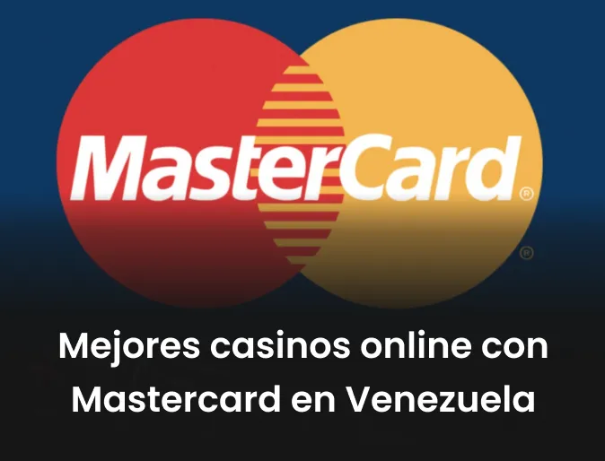 Mejores casinos online con Mastercard en Venezuela